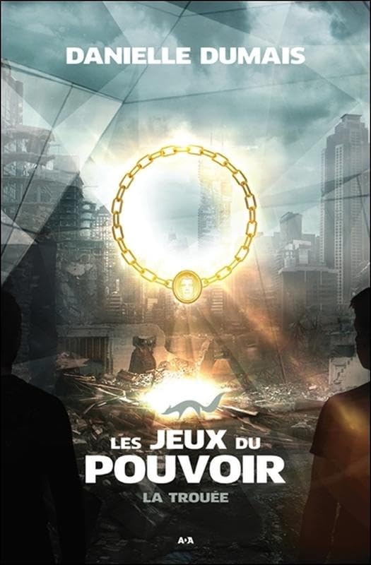 Les jeux du pouvoir - La trouée Tome 3 9782897863173