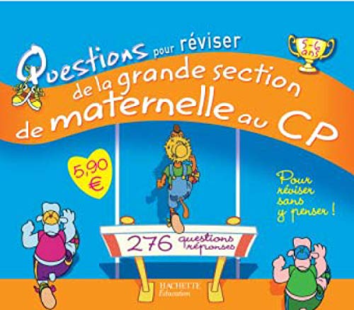 Questions pour réviser de la Grande Section de Maternelle au CP: 138 Questions-réponses 9782011692474