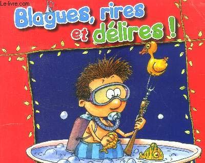 Blagues, rires et délires! 9782508000911