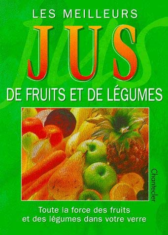 Les meilleurs jus de fruits et de légumes 9782803436361