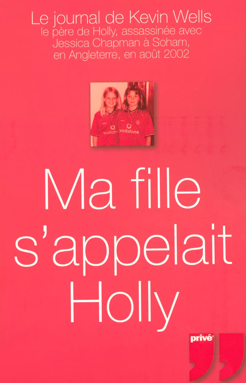 MA FILLE S'APPELAIT HOLLY 9782350760308