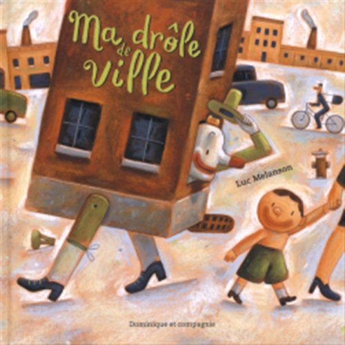 Ma drôle de ville 9782895123538