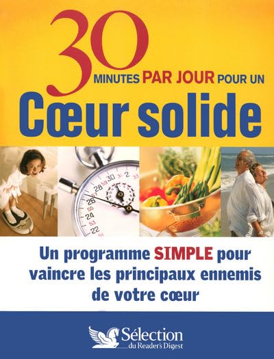 30 MN PAR JOUR POUR UN COEUR SOLIDE 9782709819442