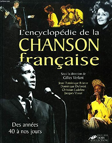 L'Encyclopédie de la chanson française. Des années 40 à nos jours 9782258046351