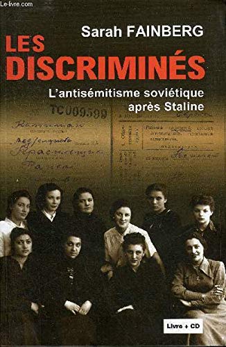 Les discriminés : L'antisémitisme soviétique après Staline (plus 1 DVD) 9782286085575