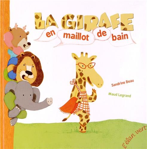 LA GIRAFE EN MAILLOT DE BAIN 9782844552617