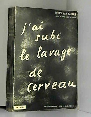 Dries Van Coillie. J'ai subi le lavage de cerveau : EDe Enthousiaste zelfmoordee. Version française revue par Catherine Michel et Pierre Grenaud
