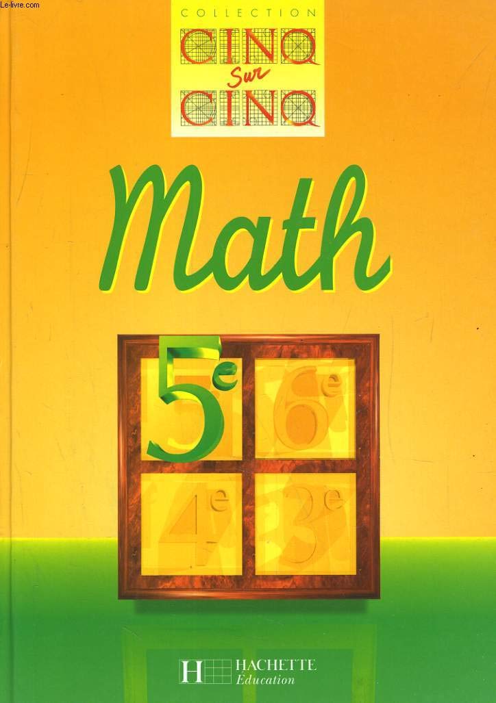 Cinq sur cinq mathémathiques, 5e. Edition 1997 9782011251152