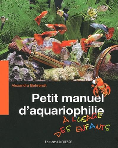 Petit manuel d'aquariophilie à l'usage des enfants 9782903651701