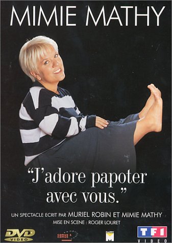 Mimie Mathy : J'adore papoter avec vous 3384442028387