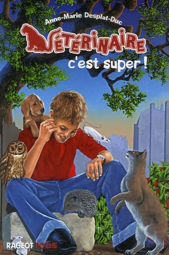 Vétérinaire c'est super ! 9782700233438