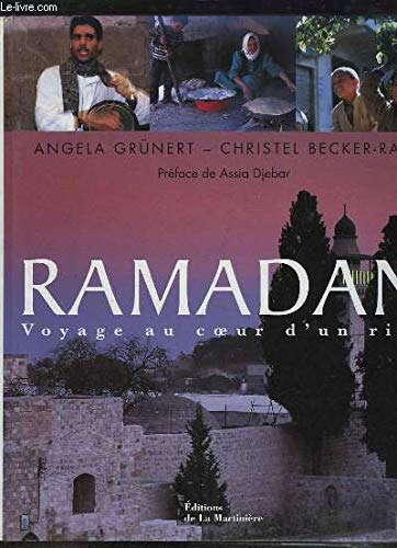 Ramadan : Voyage au coeur d'un rite 9782732427843