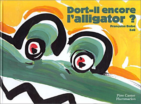 Dort-il encore l'alligator ? 9782081605671