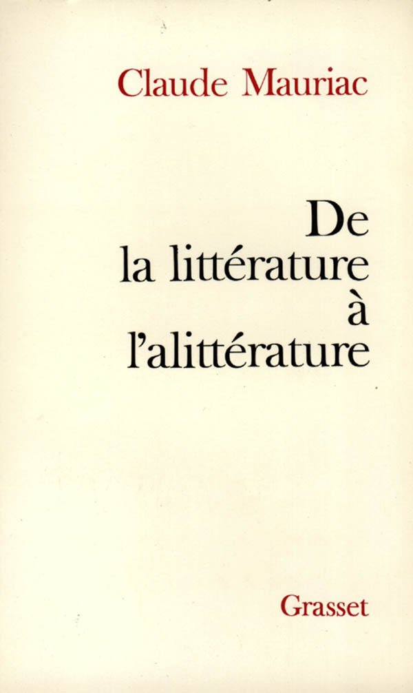 De la littérature à l'alittérature 9782246805564