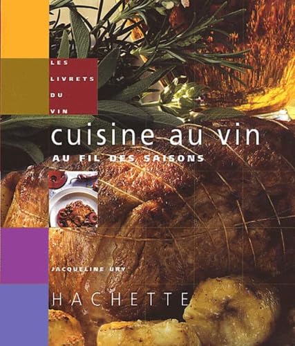 Cuisine au vin au fil des saisons 9782012366879