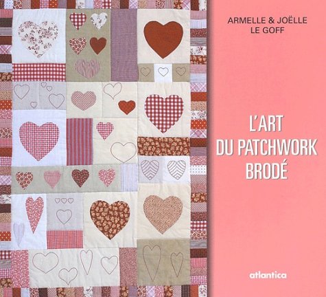 L'Art Du Patchwork Brode 9782843945748