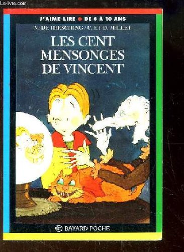 Les Cent Mensonges De Vincent. 3eme Edition 9782227727168