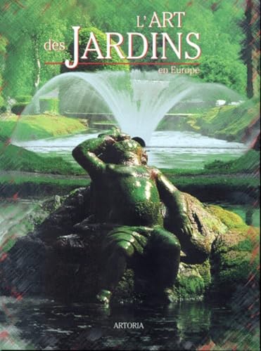 L'Art des jardins en Europe 9782873911959