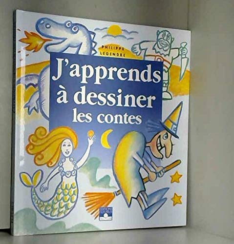 J'apprends à dessiner les contes 9782215021926