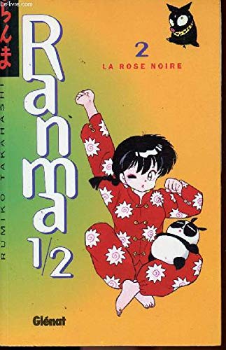 Ranma 1/2, tome 2 : La Rose noire 9782876952300