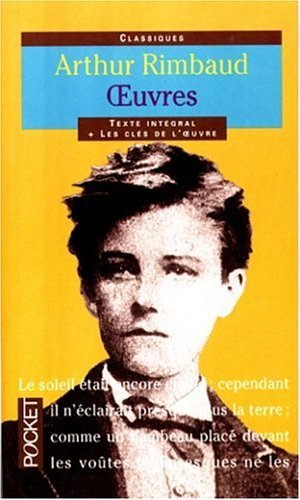 Arthur Rimbaud, texte intégral, oeuvres poétiques 9782266082761