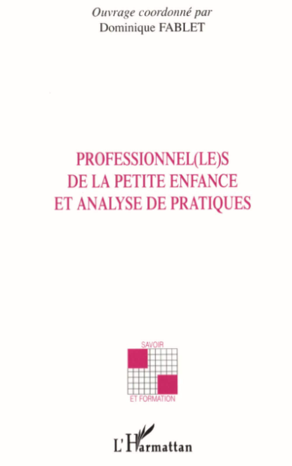 Professionnel(le)s de la petite enfance et analyses pratiques 9782747568586