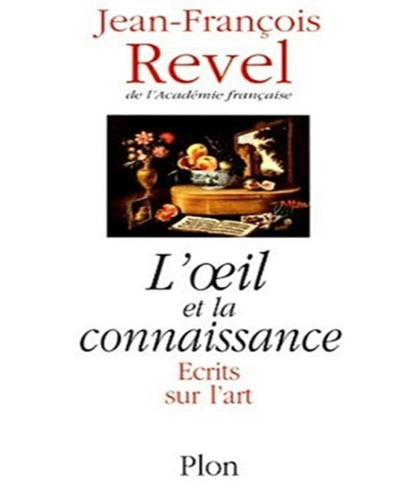 L'oeil et la connaissance : écrits sur l'art 9782259181433