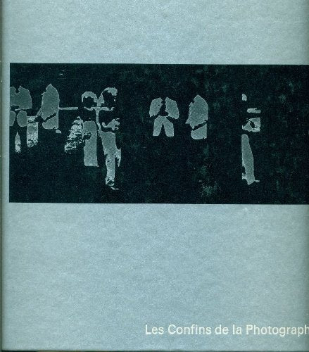 Les confins de la photographie