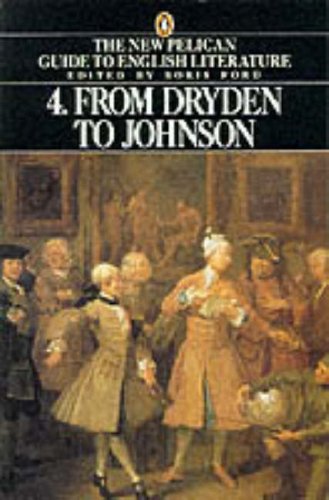 The New Pelican Guide to English Literature 4: From Dryden to Johnson 9780140138108