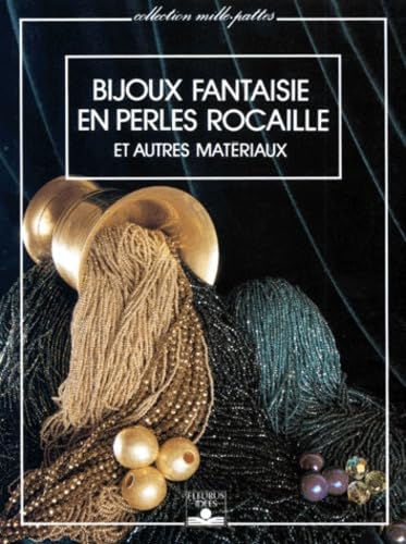 Bijoux fantaisie en perles rocaille et autres matériaux 9782215019435