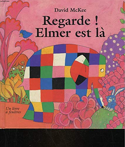 Regarde ! Elmer est là 9782877673037