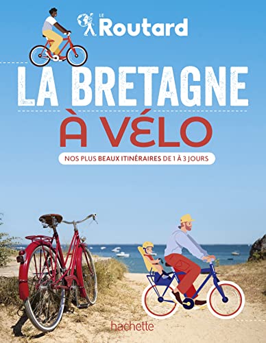 La Bretagne à vélo: Nos 20 plus beaux itinéraires 9782017228370
