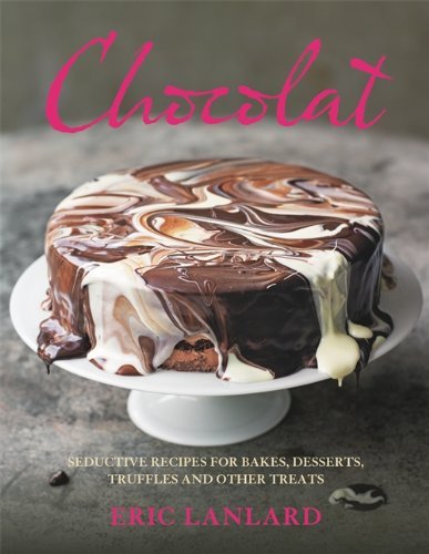 Chocolat: Seductive Recipes for Bakes, Desserts, Truffles and Other Treats 9781845336943