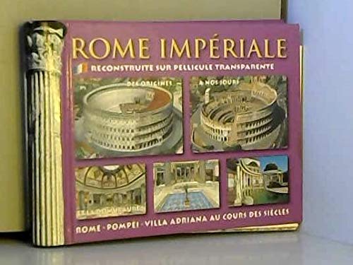 La Rome impériale : Hier et aujourd'hui 9788886843805