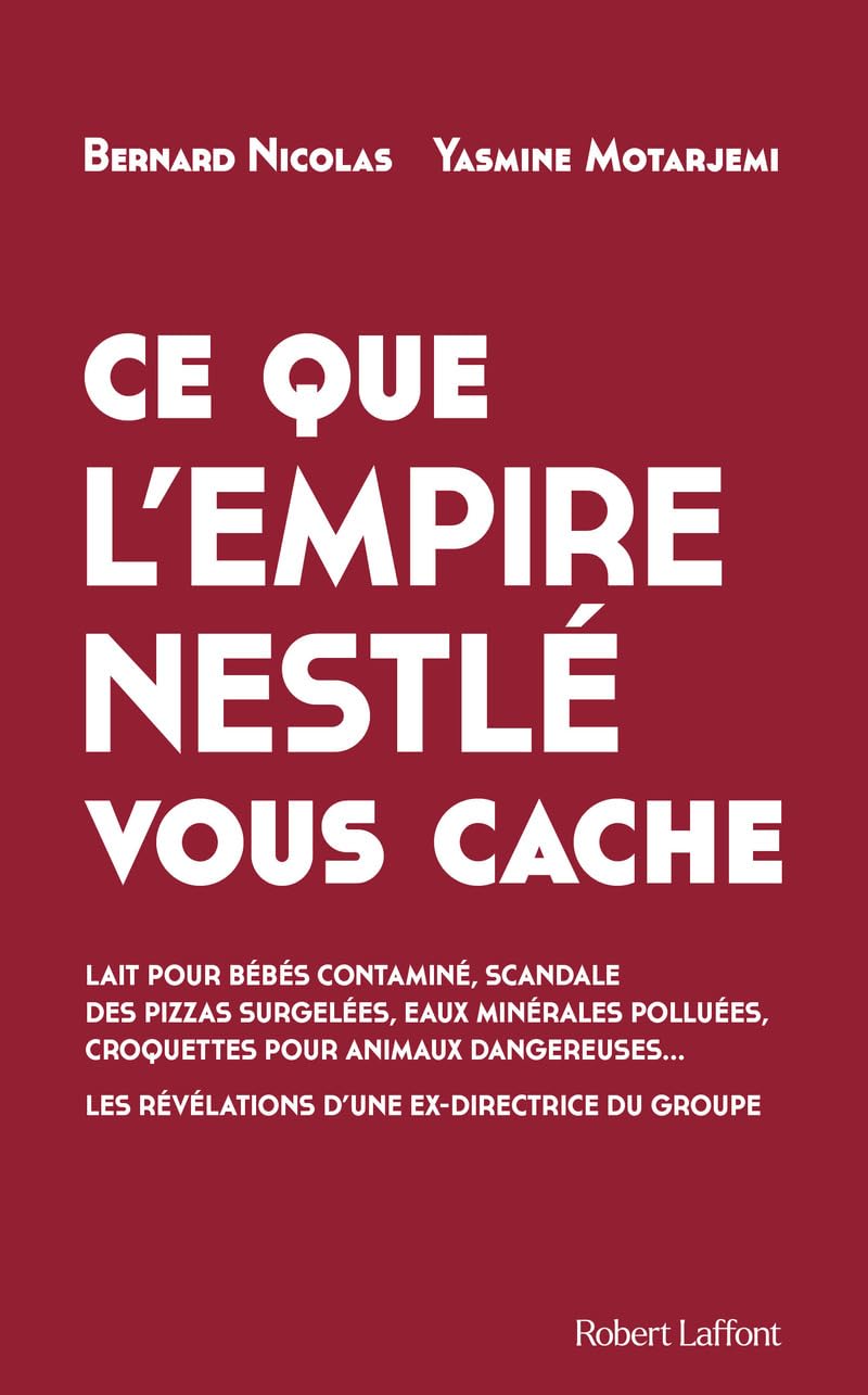 Ce que l'empire Nestlé vous cache 9782221279250