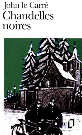 Chandelles noires: Une enquête de George Smiley 9782070382620