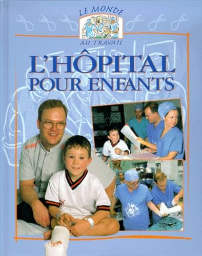 L'hôpital pour enfants 9782844550804
