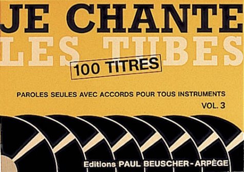 Partition : Je chante les tubes 3 3137990002015