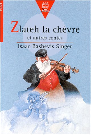 Zlateh, la chèvre: Et autres contes 9782010158025