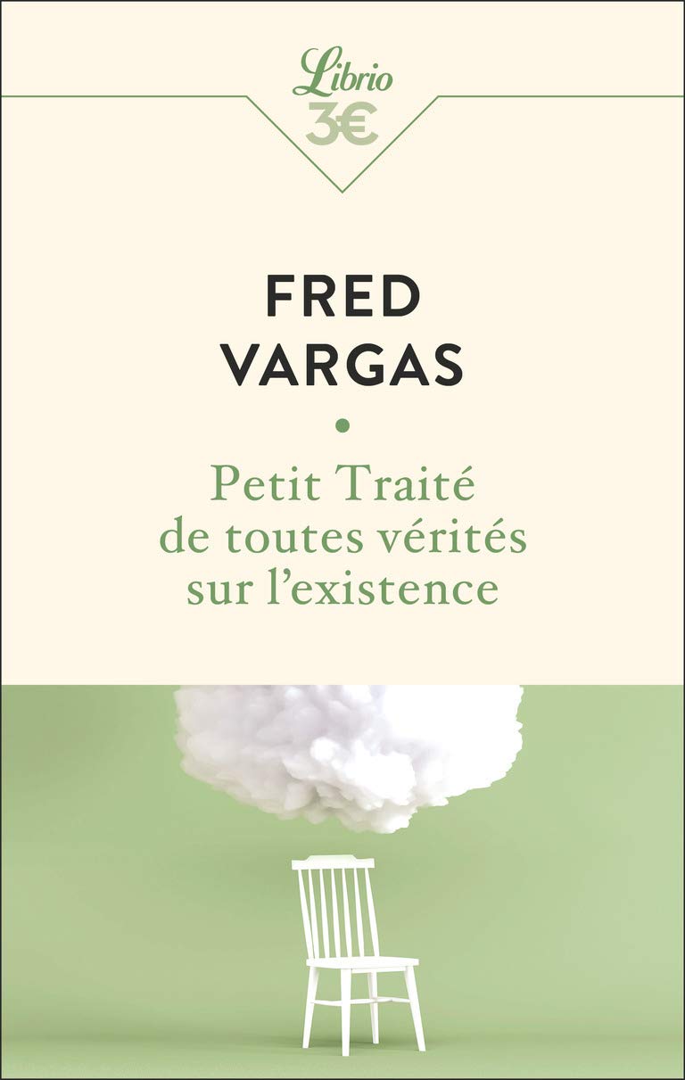 Petit Traité de toutes vérités sur l’existence 9782290253632