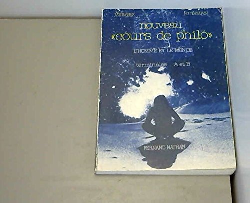 Nouveau cours de philo Tome 2: L' Homme et le monde 9782091758152