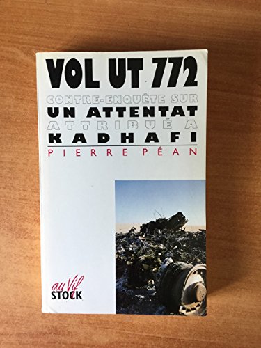Vol UT 772: Contre-enquête sur un attentat attribué à Kadhafi 9782234024861