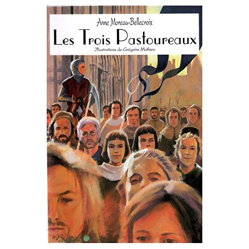 Les trois pastoureaux (Bulle d'or) 9782842840006