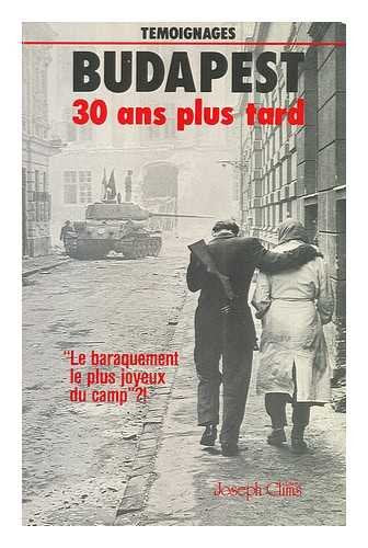 Budapest 30 Ans Plus Tard : Entretiens Avec Les Animateurs De L'Opposition Democratique Hongroise / Concus Et Realises Par Hans Henning Paetzke ; Precede De 'ecoutez-Les! ' Par Yves Montand Et Tibor Tardos 9782876120006