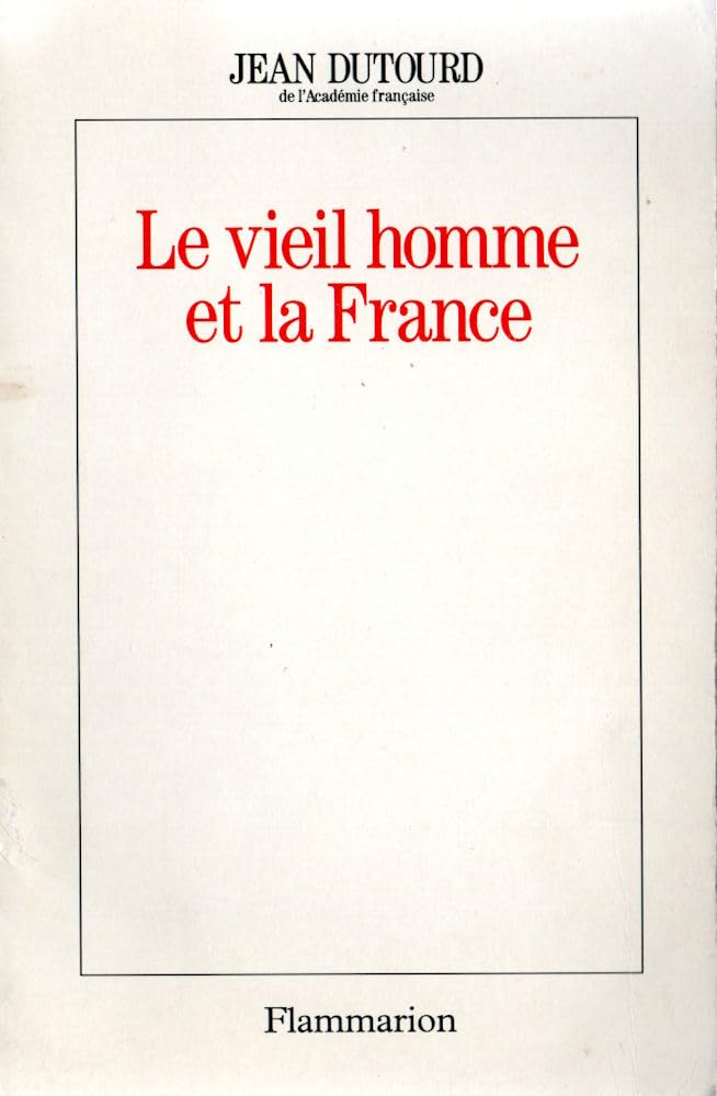 Le Vieil Homme et la France 9782080670731