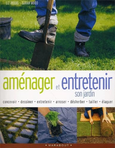 Aménager et entretenir son jardin 9782501039413