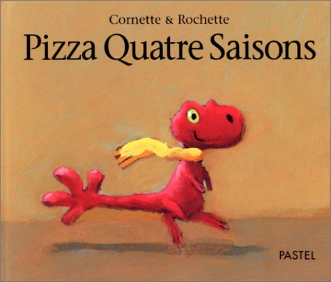 Pizza quatre saisons 9782211043267