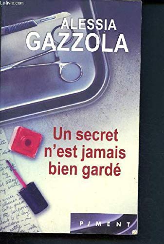 Un secret n'est jamais bien gardé 9782298079937
