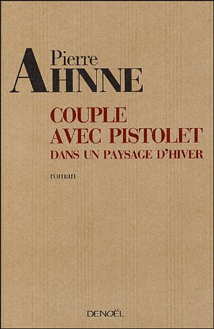 Couple avec pistolet dans un paysage d'hiver 9782207257012