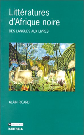 Littératures d'Afrique noire : Des langues aux livres 9782865375318